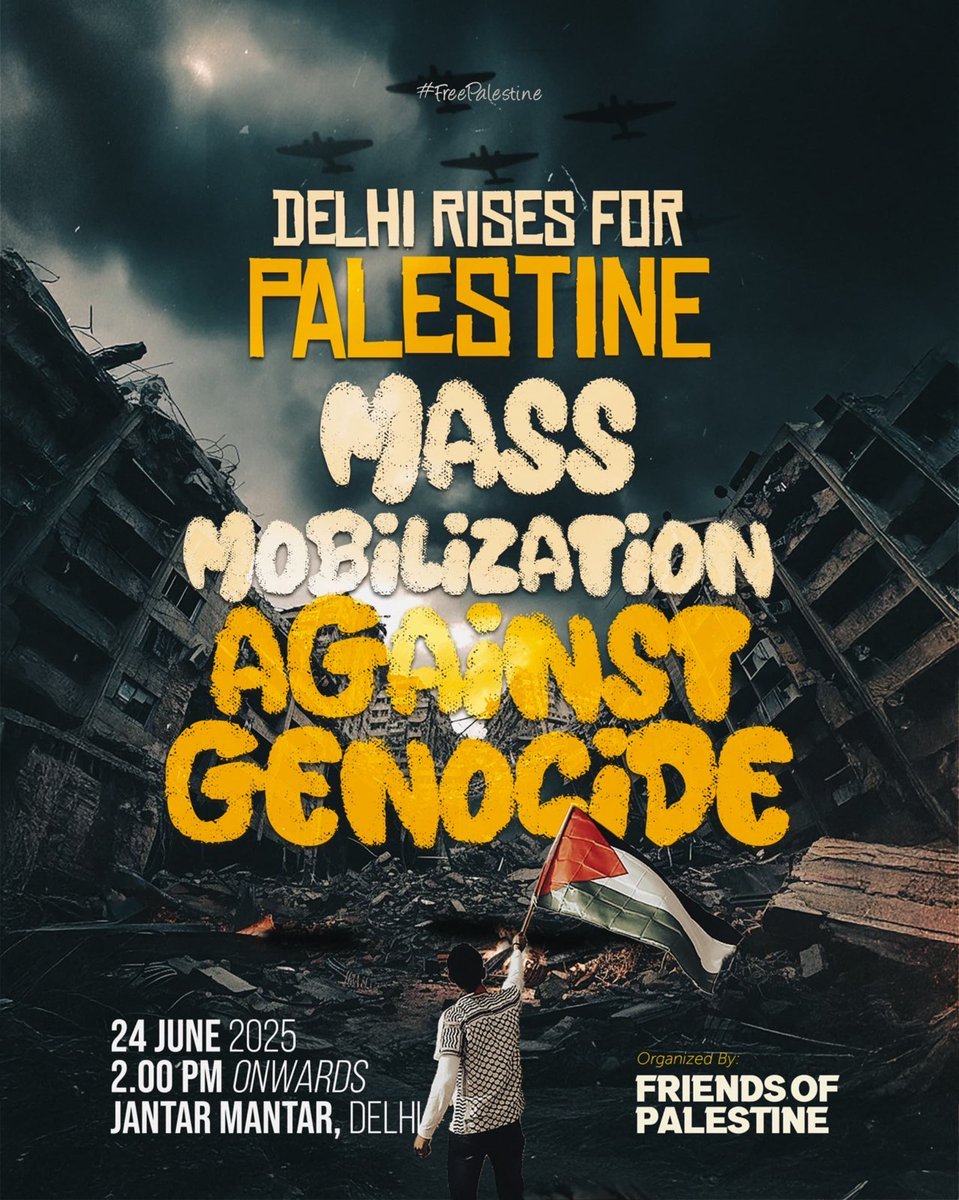 Friends in Delhi, join again and join in large numbers 🇵🇸🇵🇸🇵🇸🇵🇸