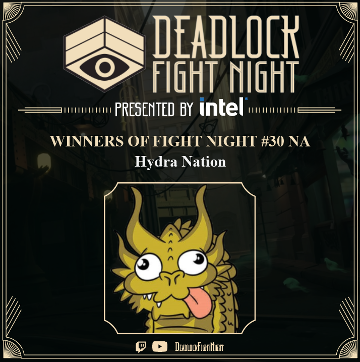 New verse same as the first; <a href="/HydraNationDL/">HydraNation</a> wins Deadlock Fight Night #30!