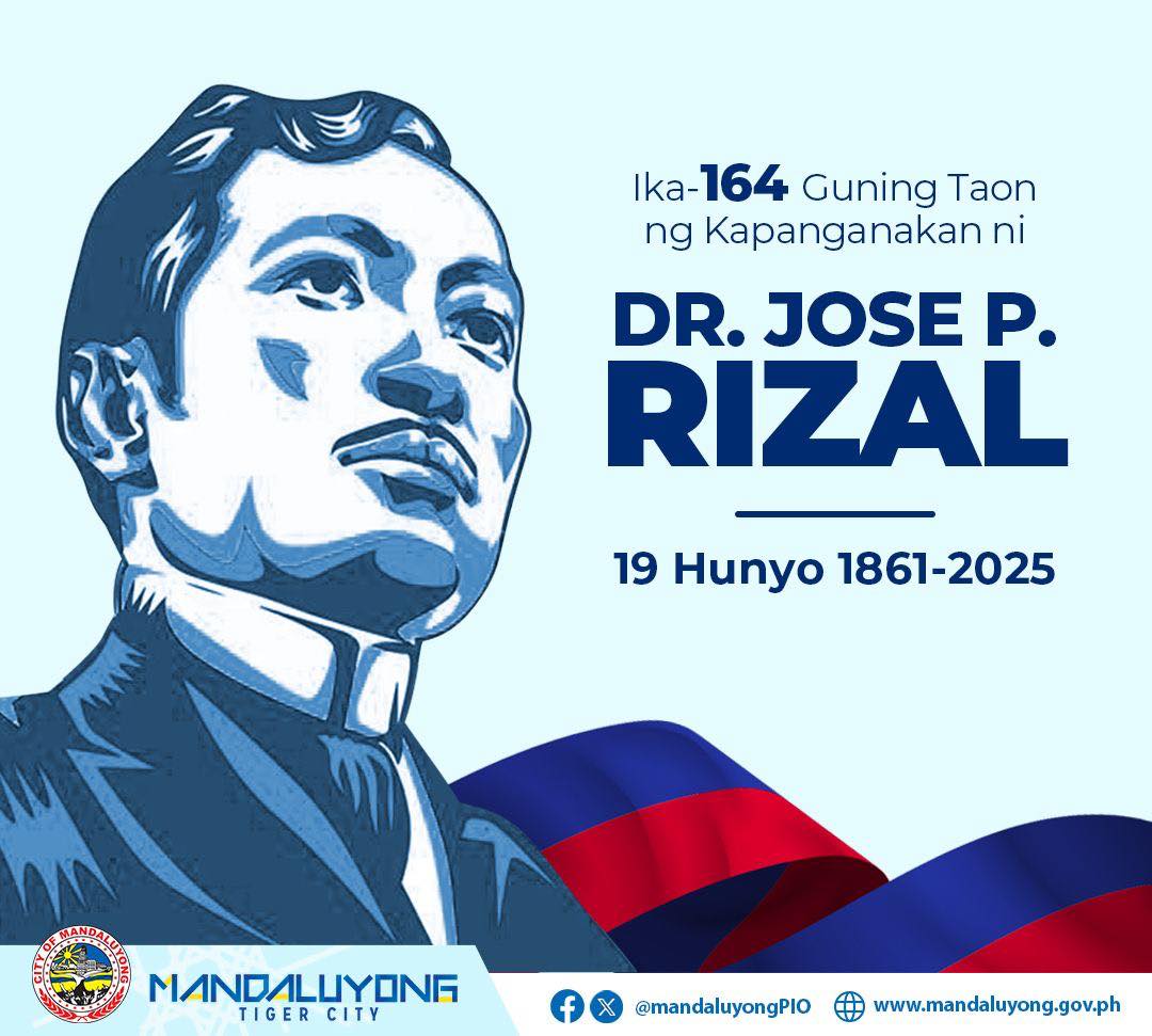Nakikiisa ang Mandaluyong sa paggunita ng ika-164 Guning Taon ng kapanganakan ni Gat. Jose Rizal. Hangad ng pamahalaang lungsod na magsilbing inspirasyon si Gat. Rizal sa bawat Mandaleño upang isabuhay ang mga adhikaing maka-Diyos, makatao, at makabayan.