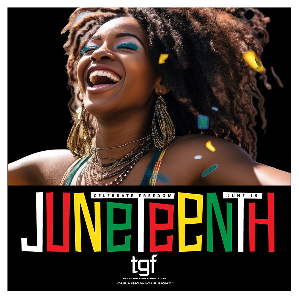 Happy Juneteenth!

#theglaucomafoundation #tgf #Juneteenth