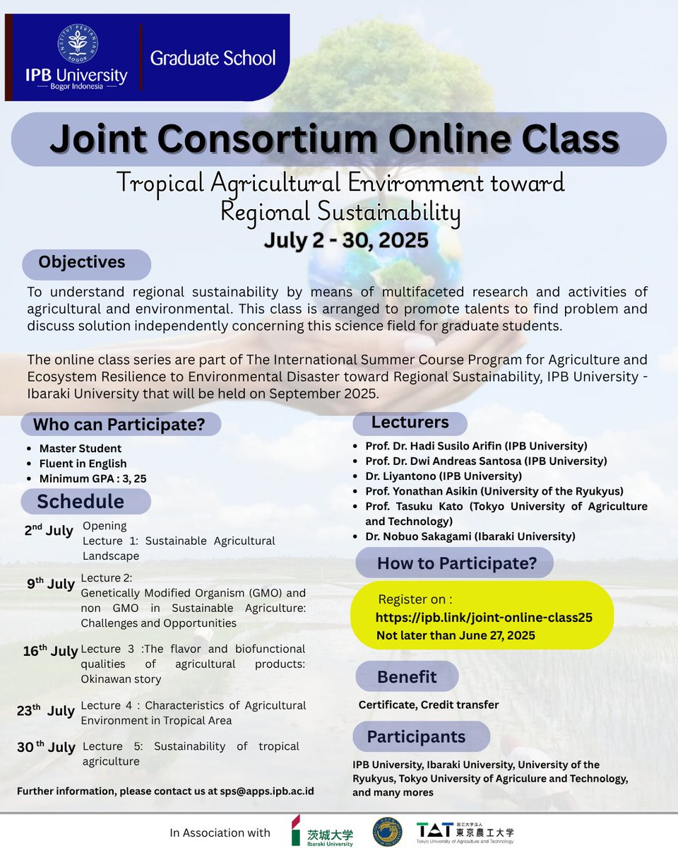 Joint Consortium Online Class – Tropical Agricultural Environment toward Regional Sustainability. July 2 - 30, 2025

ipb.link/joint-online-c…
not later than June, 27 2025