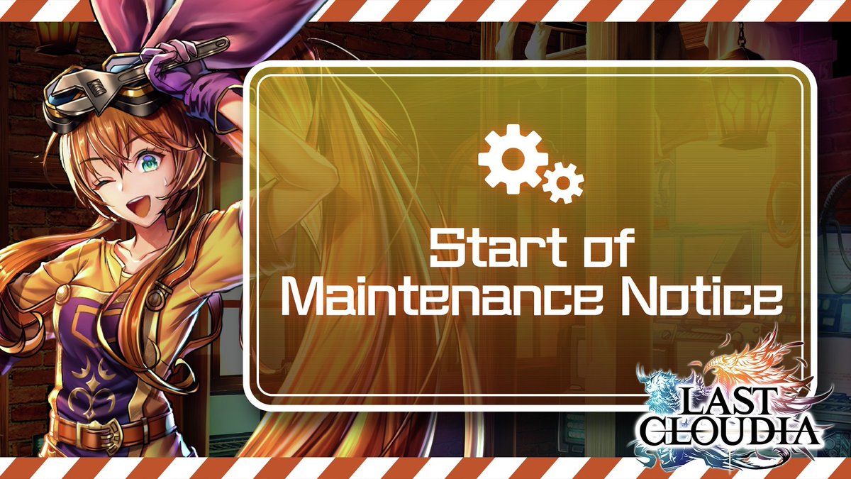 📢Reminder that maintenance begins at midnight (PT), about 3 hours from now.⏰

Remember to finish your daily missions and collect from resource spots and conquer slots. The new event and unit will be coming to #LastCloudia after maintenance!