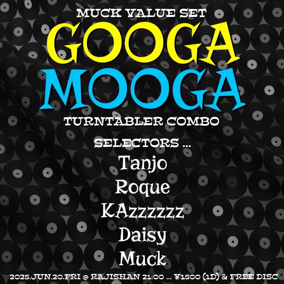 mud_muck's tweet photo. 明晩6/20(金)GOOGA MOOGA@RAJISHAN！
今回は通常のGOOGA MOOGAは7年振りのTanjo！
そしてお馴染みRoqueとレギュラーで！
皆様ヨロシクお願いします！ https://t.co/j1wxVZRb9M