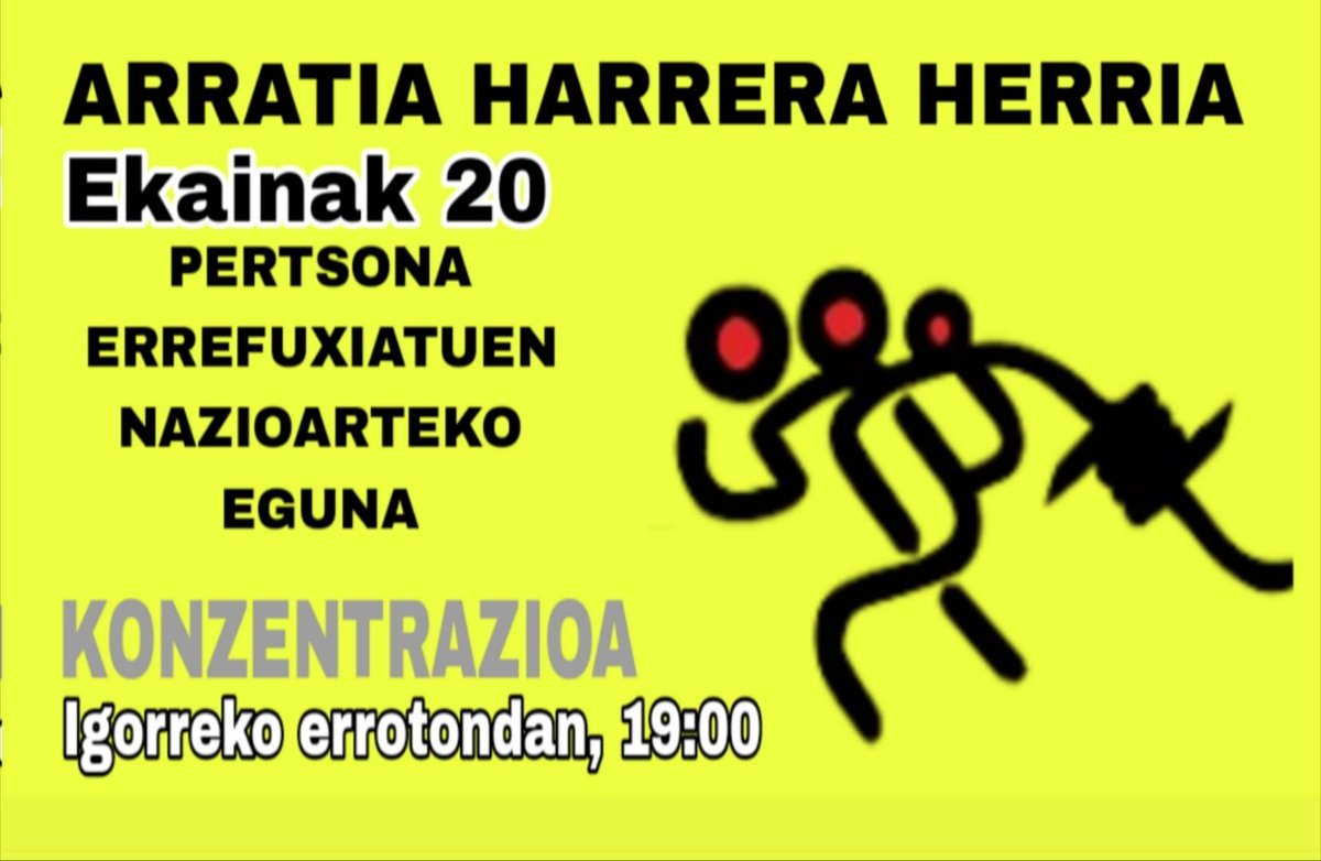ARRATIA HARRERA HERRIA
Pertsona errefuxiatuen nazioarteko eguna
KONZENTARZIOA 
Ekainak 20, Igorreko errotondan, 19:00etan
<a href="/oeebizkaia/">Ongi Etorri Errefuxiatuak Bizkaia</a>