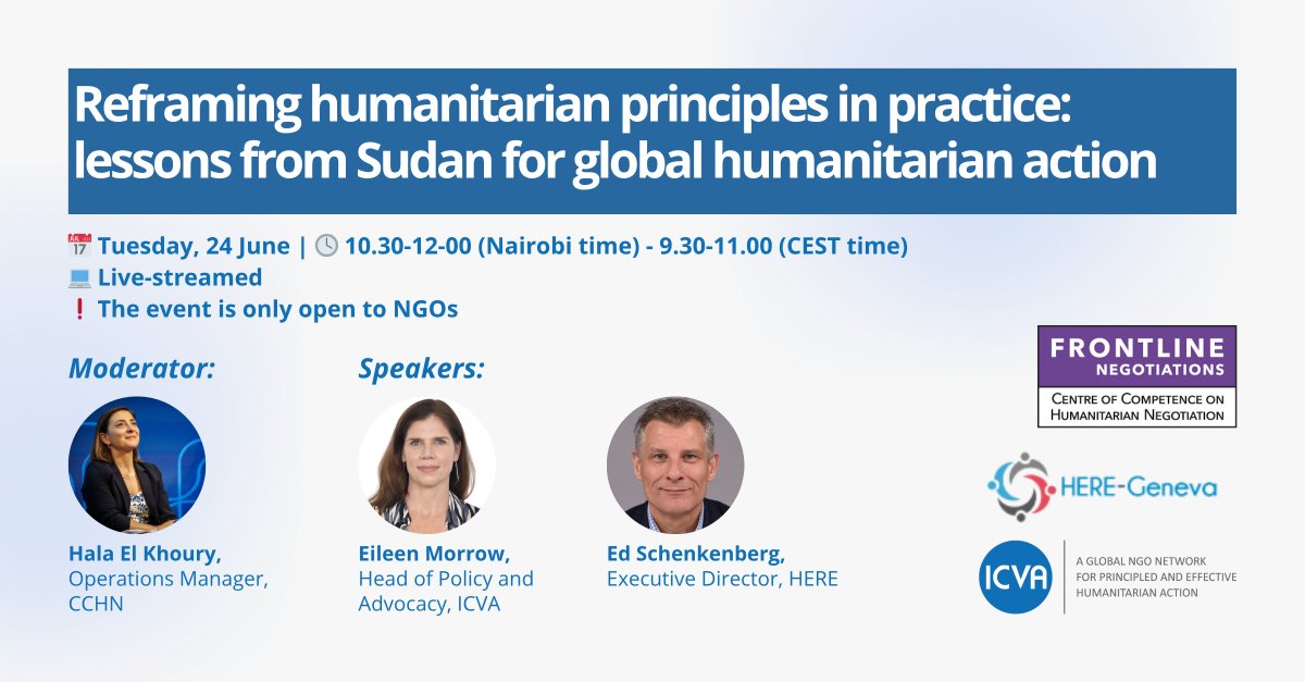 Centre of Competence on Humanitarian Negotiation (@frontline_nego) on Twitter photo What happens when humanitarian principles collide with operational reality?
Join us for a live-streamed discussion with HERE Geneva & <a href="/ICVAnetwork/">ICVA | International Council of Voluntary Agencies</a> on lessons from #Sudan.
🗓️ 24 June | 9.30–11.00 CEST
💻 Hybrid
📩 Register by 22 June: hubs.la/Q03sDR020 What happens when humanitarian principles collide with operational reality?
Join us for a live-streamed discussion with HERE Geneva & <a href="/ICVAnetwork/">ICVA | International Council of Voluntary Agencies</a> on lessons from #Sudan.
🗓️ 24 June | 9.30–11.00 CEST
💻 Hybrid
📩 Register by 22 June: hubs.la/Q03sDR020