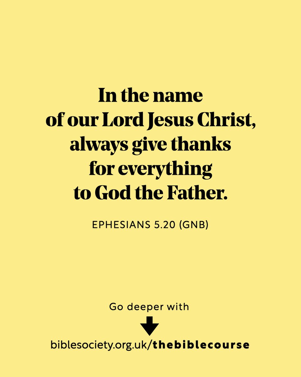 Bible Society (@biblesociety) on Twitter photo In the name of our Lord Jesus Christ, always give thanks for everything to God the Father.
๐๐ฝ๐ต๐ฒ๐๐ถ๐ฎ๐ป๐ ๐ฑ.๐ฎ๐ฌ (๐๐ก๐)
Have you got questions about the Bible? Go deeper with ๐ง๐ต๐ฒ ๐๐ถ๐ฏ๐น๐ฒ ๐๐ผ๐๐ฟ๐๐ฒ ๐ก๐ฒ๐ ๐๐ฑ๐ถ๐๐ถ๐ผ๐ป (it's free): ๐
cstu.io/8d86e9 In the name of our Lord Jesus Christ, always give thanks for everything to God the Father.
๐๐ฝ๐ต๐ฒ๐๐ถ๐ฎ๐ป๐ ๐ฑ.๐ฎ๐ฌ (๐๐ก๐)
Have you got questions about the Bible? Go deeper with ๐ง๐ต๐ฒ ๐๐ถ๐ฏ๐น๐ฒ ๐๐ผ๐๐ฟ๐๐ฒ ๐ก๐ฒ๐ ๐๐ฑ๐ถ๐๐ถ๐ผ๐ป (it's free): ๐
cstu.io/8d86e9