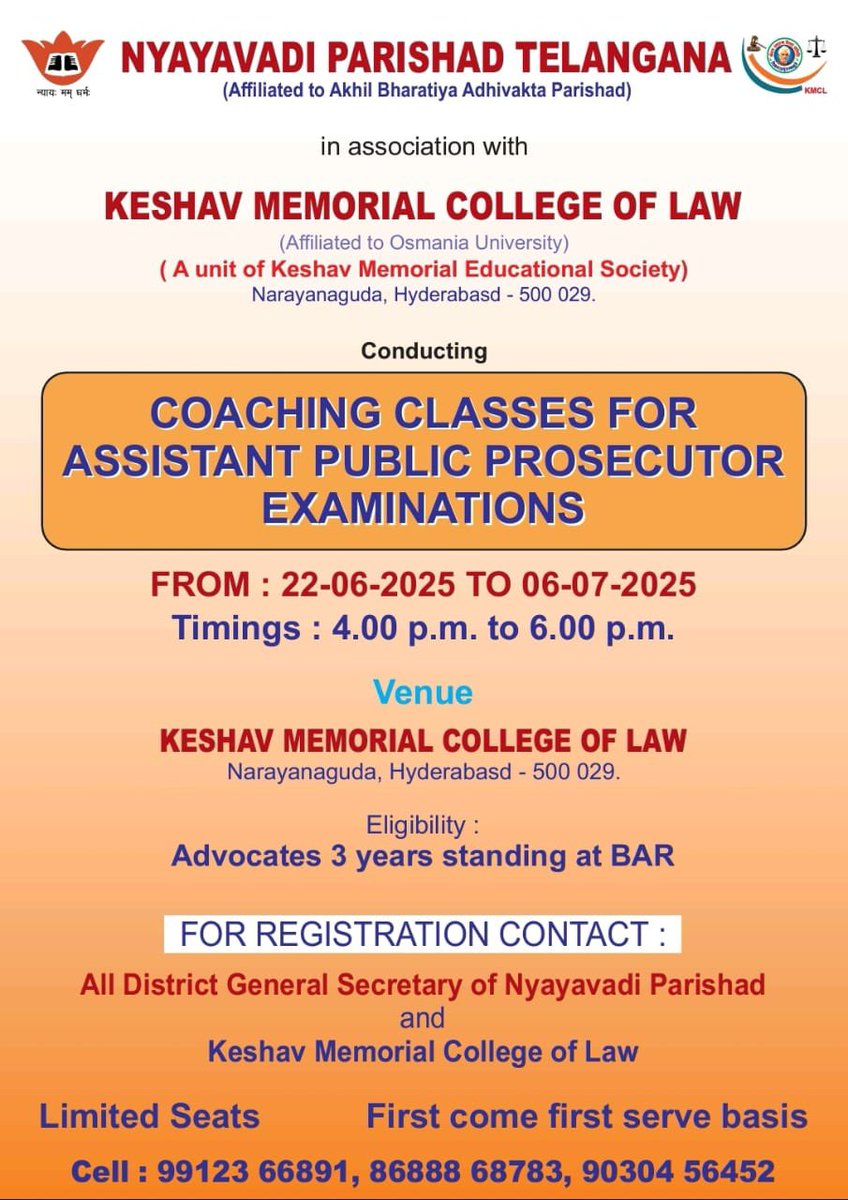 Nyayavadi Parishad Telangana in association with Keshav Memorial College of Law is conducting coaching classes for Assistant Public Prosecutor (APP) Examinations from 22nd June, 2025 to 6th July, 2025 in Hyderabad.

For details and registration, refer to the poster below —