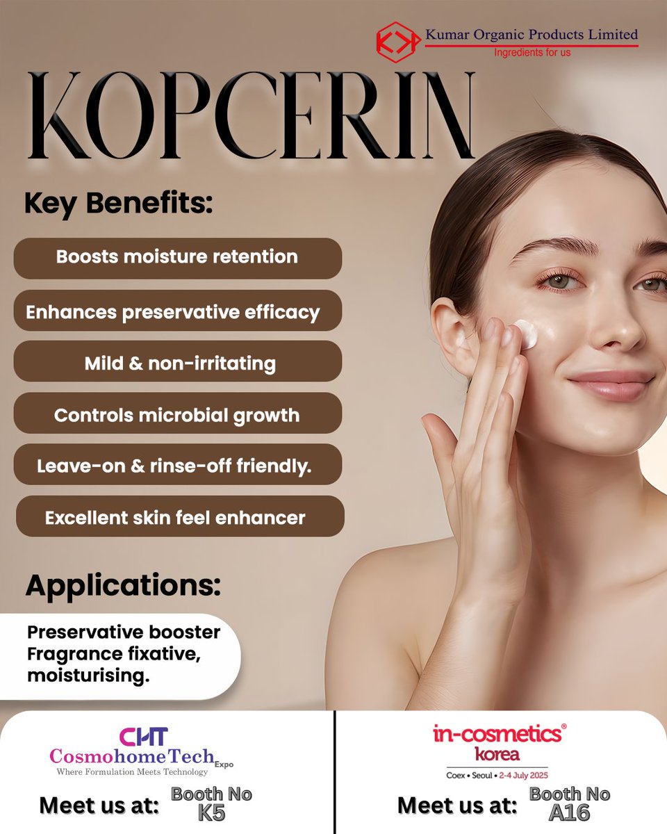 KumarOrganic's tweet image. Meet us at #InCosmeticsKorea (Booth A16 | July 2–4) &amp;amp; #CosmoHomeTech (Booth K05 | July 16–17) and explore Kopcerin – the mild, effective Ethylhexylglycerin!
Pre-book your meeting today! 
#Kopl #Ethylhexylglycerin #SkincareIngredients #CosmeticEvents2025  #PreservativeBooster
