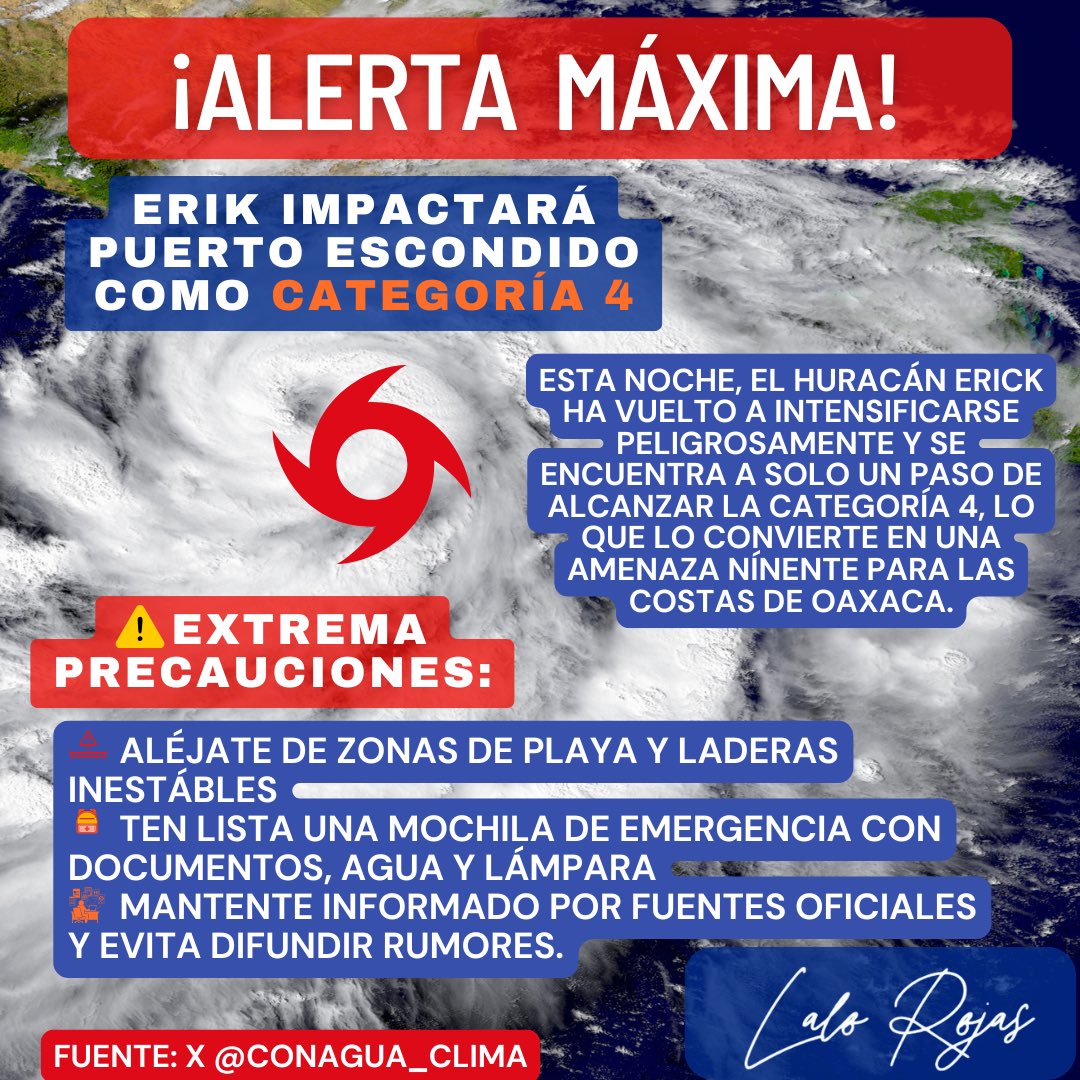 🌪️ Huracán Erick se acerca peligrosamente a las costas de Oaxaca y Guerrero.

Se mantiene como categoría 3 con vientos de 205 km/h. Lluvias extraordinarias en Oaxaca y *orrenciales en Guerrero y Chiapas, con oleaje de hasta 8 metros. 
⚠️ Atención a deslaves, inundaciones y