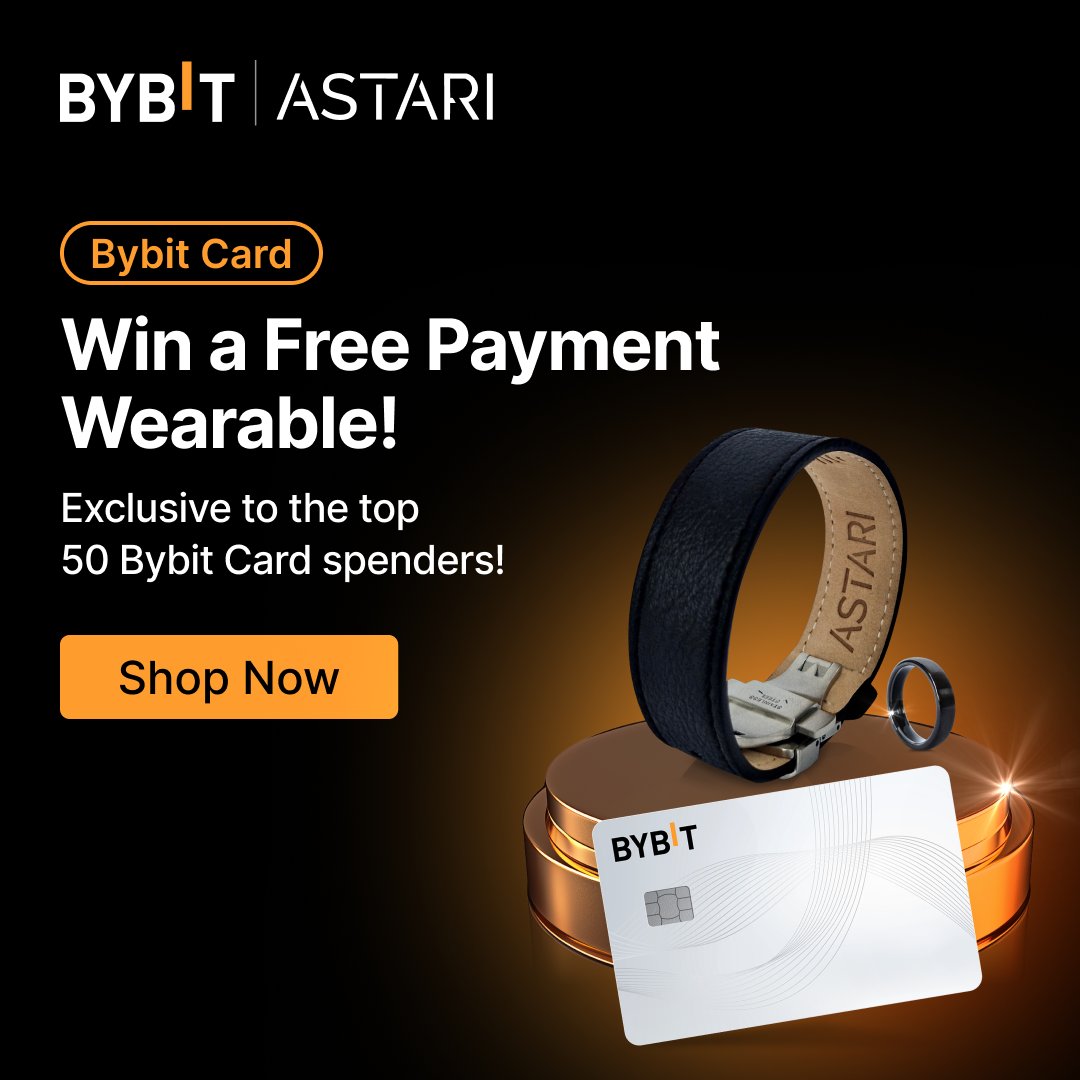 Bybit Cardholders get 25% off Astari’s wearable payment accessories.

No batteries. Just vibes. 👉 i.bybit.com/2FRgyabw

#TheCryptoArk