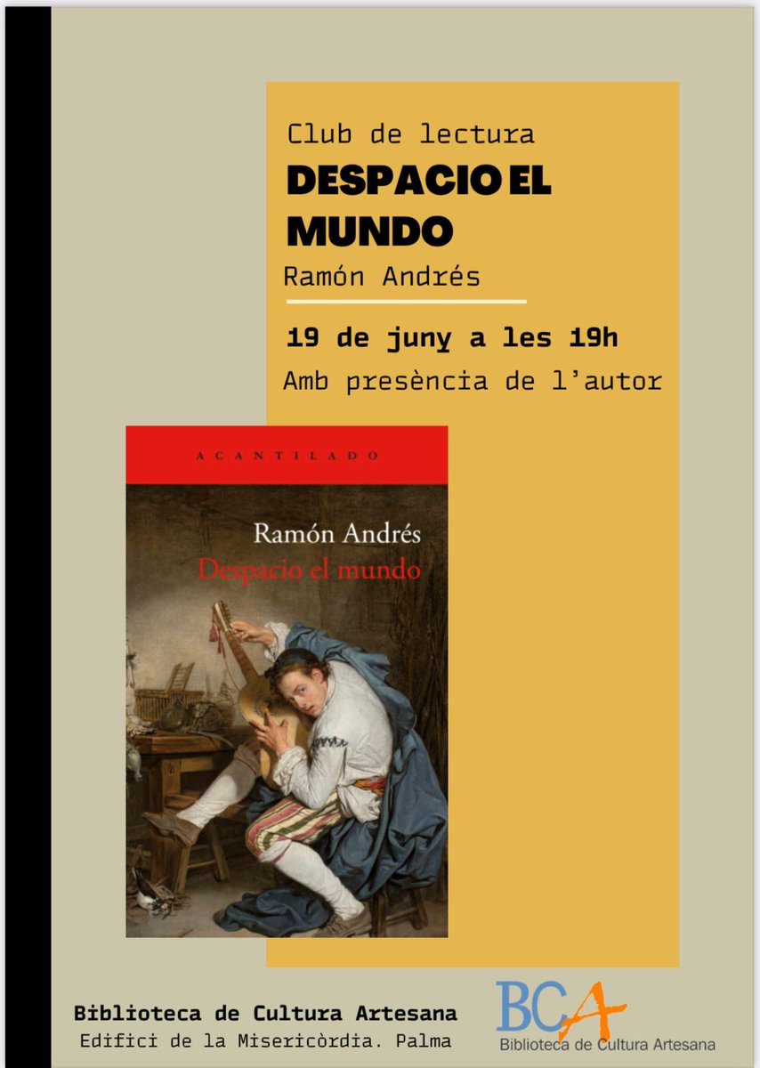 "Despacio el mundo" de Ramón Andrés
Presentació del llibre amb la presència de l'autor, Premi Nacional d'Assaig 2021.
📍Biblioteca de Cultura Artesana
🗓️Dijous 19 de juny de 2025
⏰19.00 h
📌Edifici de la Misericòrdia, via Roma 1, Palma