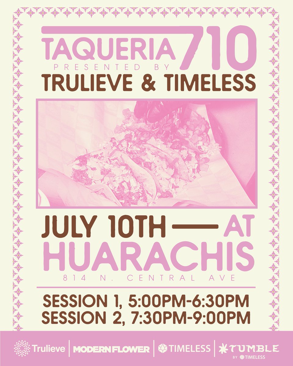 Taqueria 710 w/ <a href="/trulieve_az/">Trulieve Arizona</a> 🔥💥