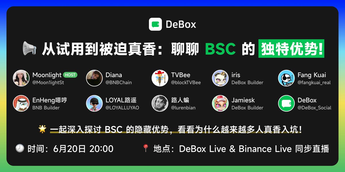 DeBox_CN's tweet photo. 📢 从试用到被迫真香：聊聊 BNB Chain 的独特优势！

🕗 时间：6月20日 20:00
📍 地点：DeBox Live & Binance Live 同步直播
🎙️ 主持人：@Moon1ightSt

嘉宾阵容强大：
Diana @diana_bnb 
嗯哼 @EnHeng456 
路遥@LOYALLUYAO
TVBee @blockTVBee 
路人蝙 @lurenbian
Fang Kuai @fangkuai_real 
jamiesk @Jamie_Sk7 
iris @0xIrisChen 
DeBox @DeBox_Social

🌟 一起深入探讨 BSC 的隐藏优势，看看为什么越来越多人真香入坑！

🎁 抽奖时间到！
现在起【关注任意一位嘉宾的推特 + 转发本推文】，我们将抽出 3 位幸运用户，每人送出 10U！

#DeBoxLive #BNBChain #BSC