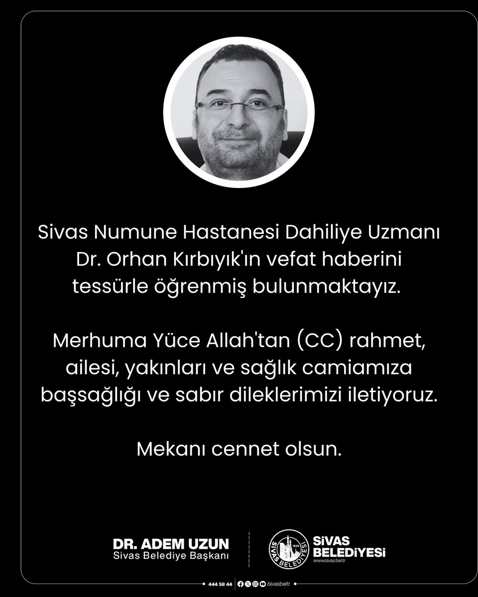 sivasbeltr's tweet photo. Sivas Numune Hastanesi Dahiliye Uzmanı Dr. Orhan Kırbıyık'ın vefat haberini tessürle öğrenmiş bulunmaktayız. 

Merhuma Yüce Allah'tan (CC) rahmet, ailesi, yakınları ve sağlık camiamıza başsağlığı ve sabır dileklerimizi iletiyoruz.

Mekanı cennet olsun. https://t.co/pjPaoGXkzS