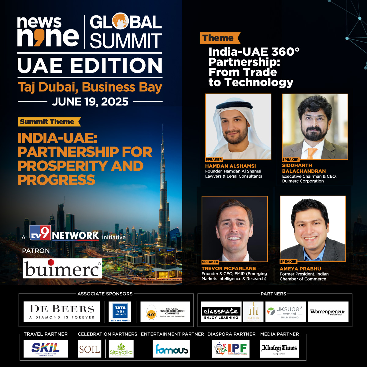 Beyond Borders, Beyond Business: The India-UAE 360° Dialogue

What does a future-ready partnership look like?
From legal frameworks to economic intelligence, from policy-making to private enterprise, this powerhouse panel at the News9 Global Summit - UAE Edition decodes how India