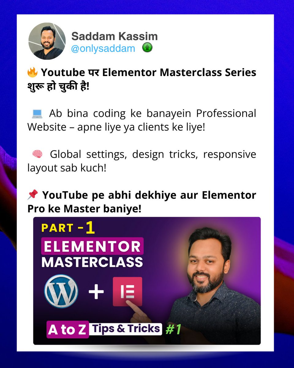 SocialSaddam's tweet photo. 🎥 NEW SERIES ALERT!
Website banana chahte ho bina coding ke?

🛠️ Elementor Masterclass Series shuru ho chuki hai!

🔥 Ab client ke liye website banana hoga super easy!
📌 Full series YouTube pe live hai — dekhna shuru karo abhi!
#ElementorMasterclass #WordPressHindi https://t.co/aFJsyEZWzL