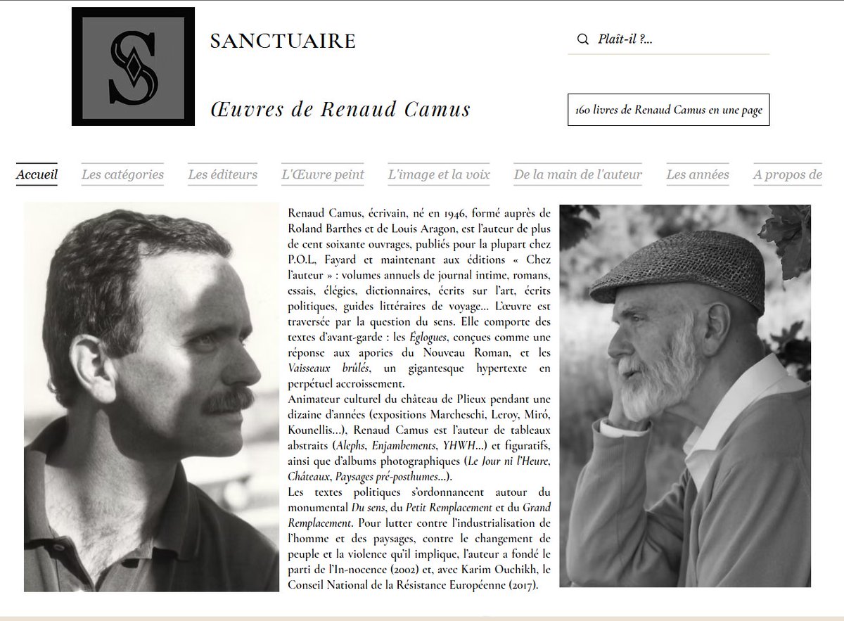 Le site de Renaud Camus est en panne, nos équipes techniques mettent tout en œuvre, etc. C'est l'occasion de divaguer, en attendant, sur le site Sanctuaire : renaudcamus-oeuvres.com