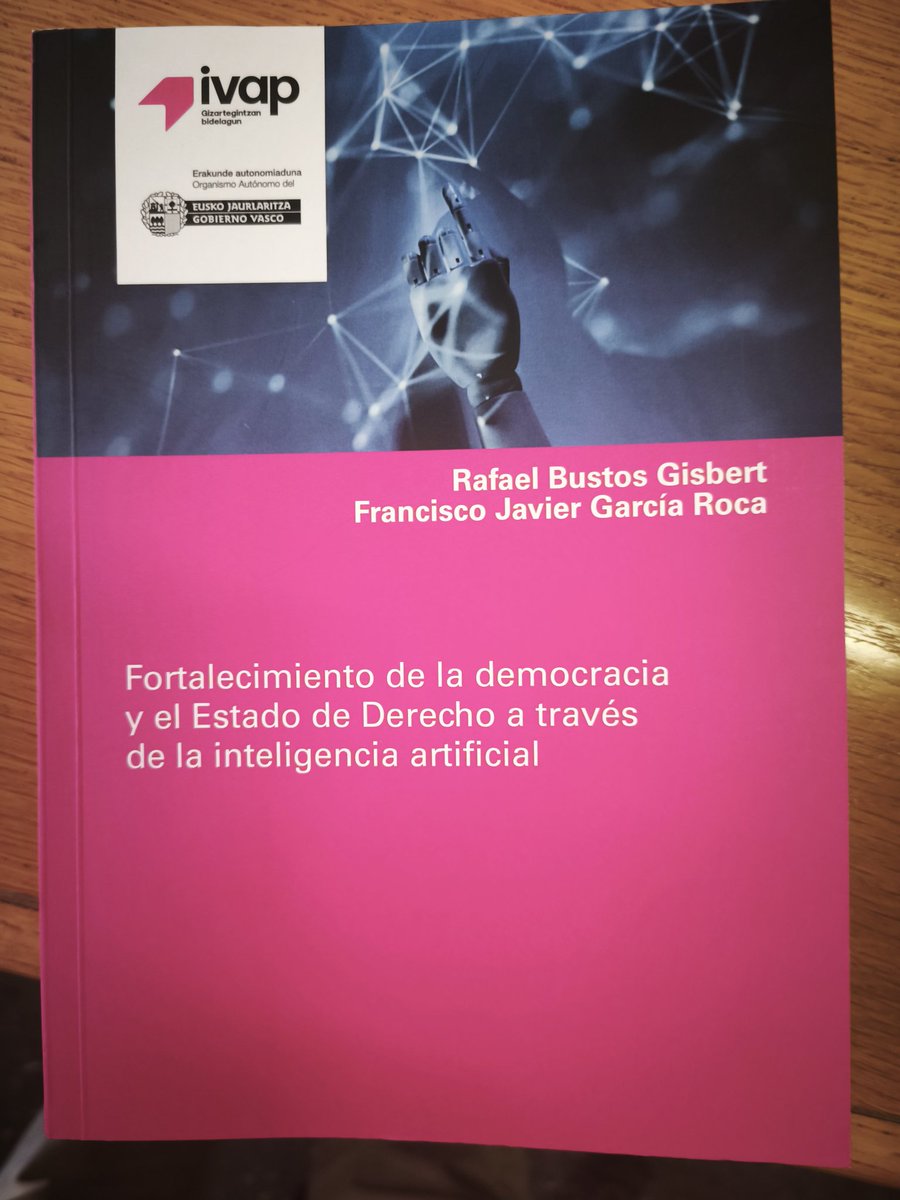 Por fin ya está fuera. Uno de las principales resultados del Grupo de Investigación sobre IA del Instituto de Derecho Parlamentario. Gracias a todos los autores y al IVAP por su apoyo