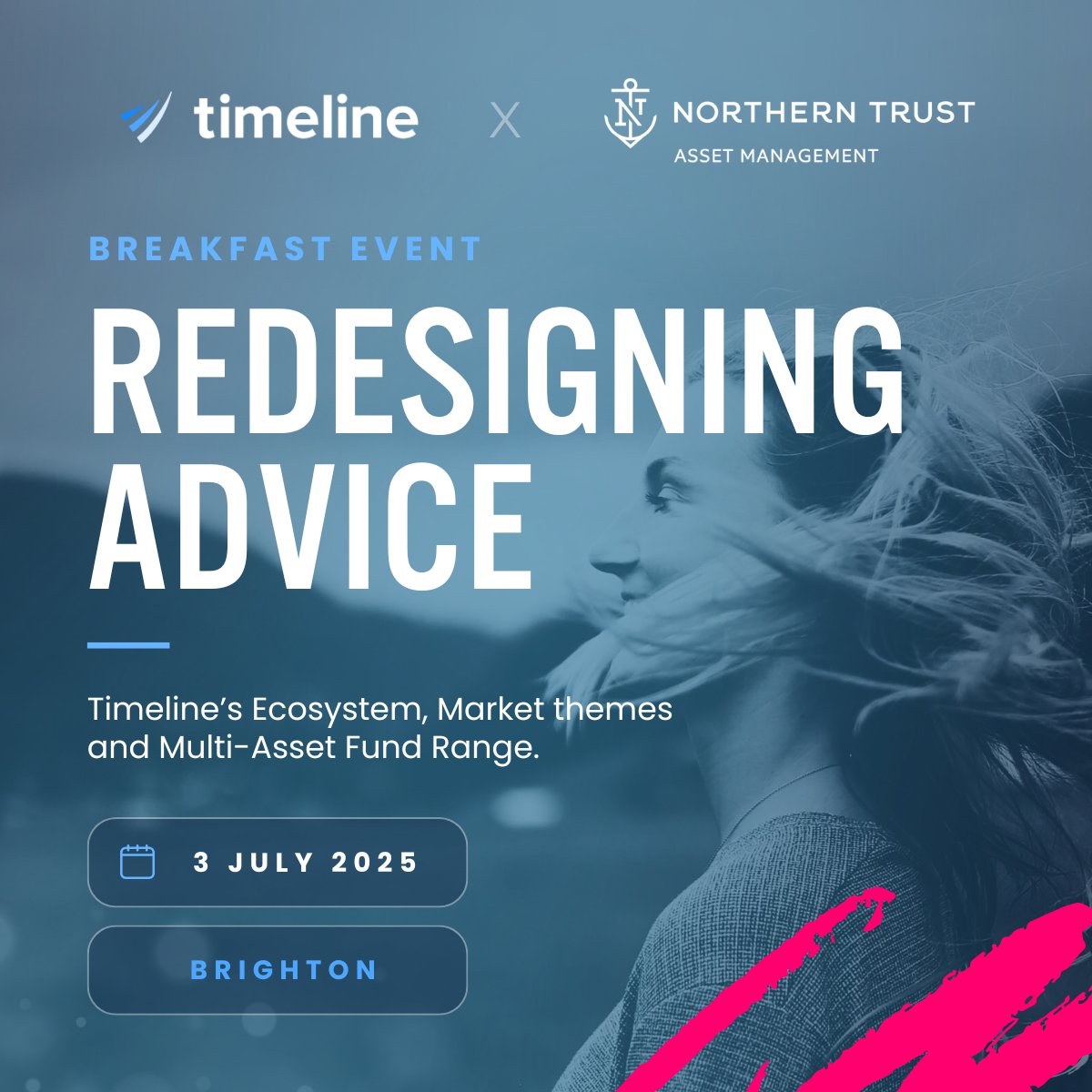 Redesigning Advice | Brighton

Hotel Du Vin, Thursday 3rd July from 10am-12pm

Timeline's integrated approach + Northern Trust partnership insights
Limited spaces: eu1.hubs.ly/H0kZj8M0

#RedesigningAdvice