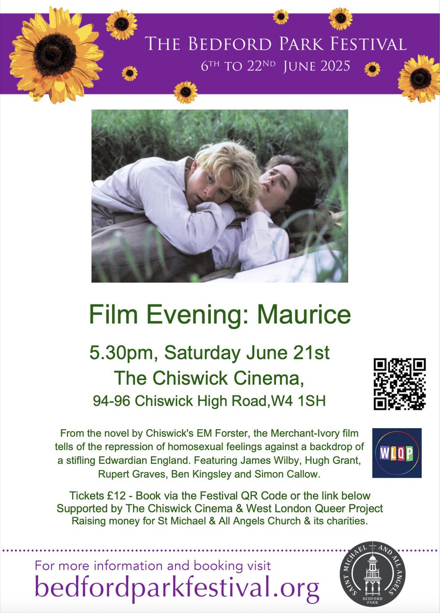 BedfordParkFest's tweet image. Don’t miss our Festival screening of Maurice at 5.30pm on Saturday @ChiswickCinema . From EM Forster’s novel, it stars Hugh Grant & James Wilby + a filmed interview with director James Ivory by @Chiswick_Bridge @TheChiswickCal . Tickets via QR code or bedfordparkfestival.org/e/371/festival…