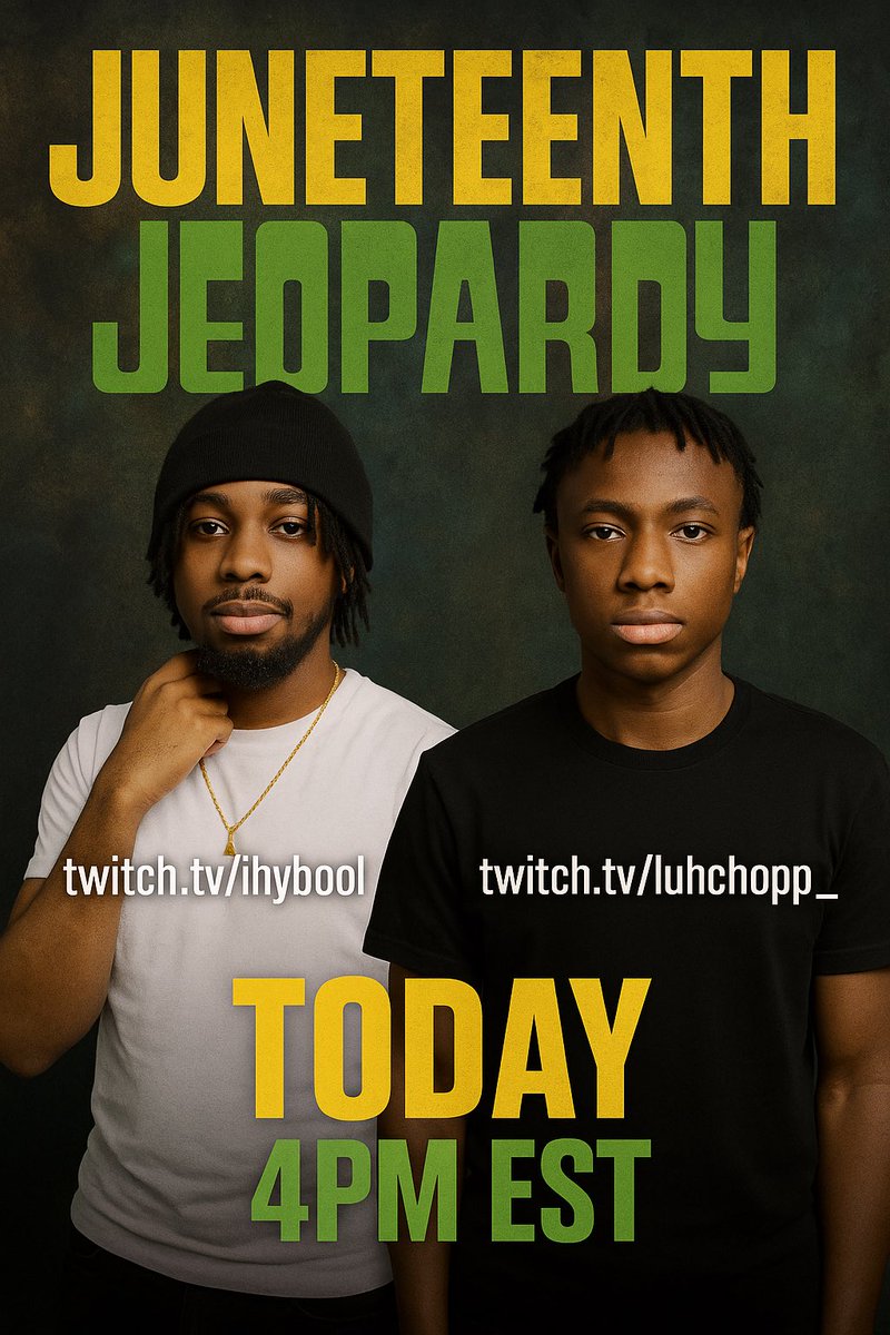 ihybool's tweet image. JUNETEENTH JEOPARDY @4PM EST w/@chareon0 Twitch.tv/ihybool