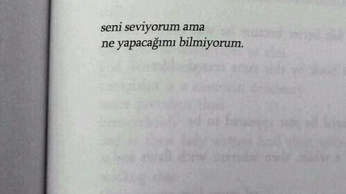 “Seni seviyorum ama 
Ne yapacağımı bilmiyorum”