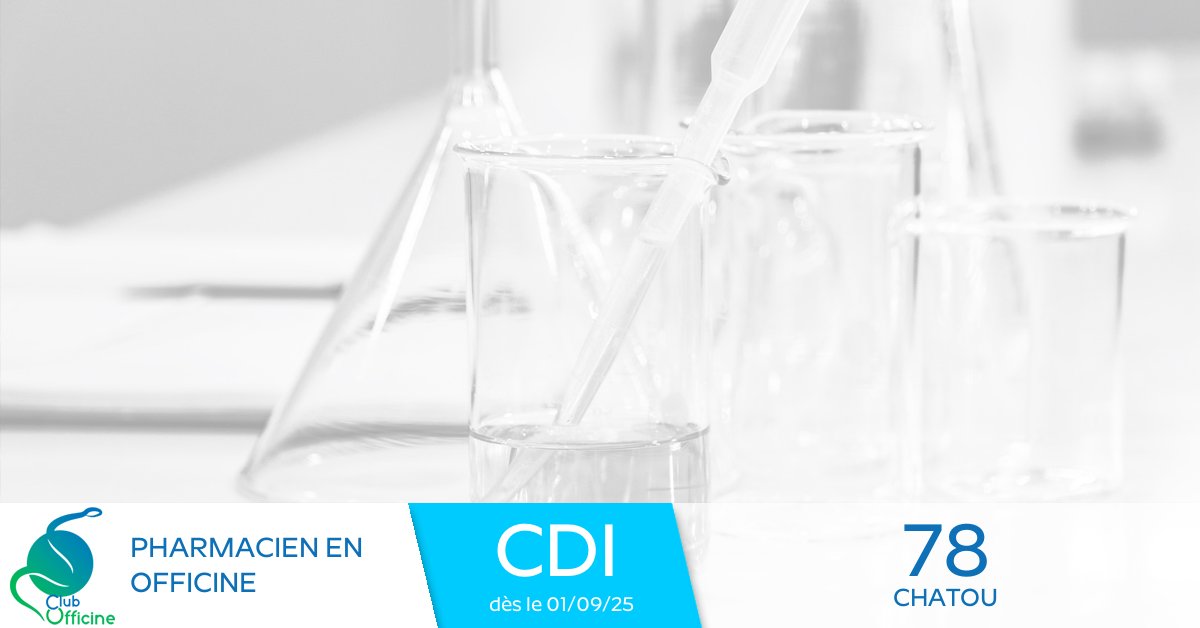 # CDI  Tps partiel # Pharmacien (H/F) en # Pharmacie d'Officine à Chatou - 78 - Île-de-France - dès le 01/09/2025  \n clubofficine.fr/rechercher/off…