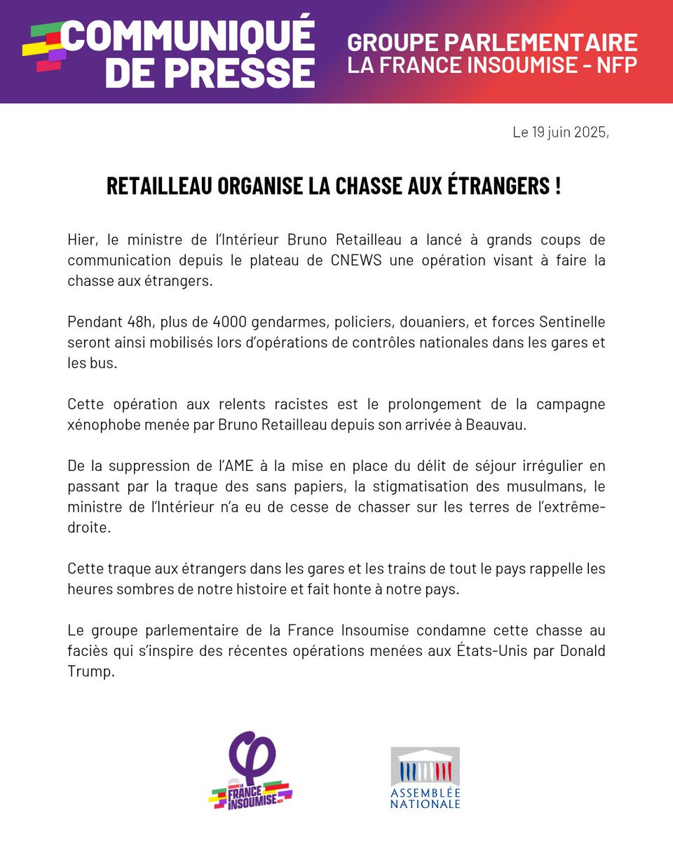 🔴📄 Retailleau organise la chasse aux étrangers !

Cette opération aux relents racistes est le prolongement de la campagne xénophobe menée par Retailleau depuis son arrivée.

Nous condamnons cette chasse au faciès s'inspirant des récentes opérations menées aux USA par Trump.