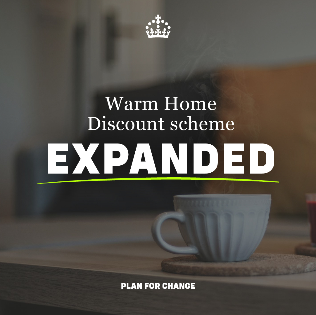 Millions more families will get £150 off their energy bills this winter.

We’re expanding the Warm Home Discount so any bill-payer on means-tested benefits will be eligible.

Easing the cost of living and putting money back in your pocket.