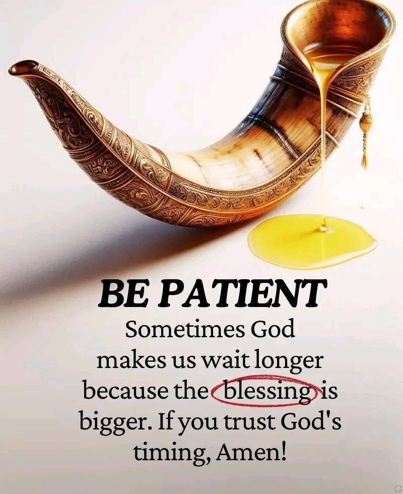Be patient