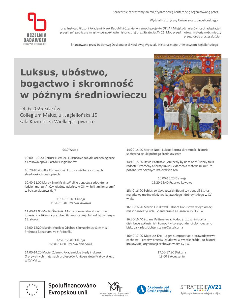 📢 Konferencja "Luksus, ubóstwo, bogactwo i skromność w późnym średniowieczu" w Krakowie! 💰🏰
❗Wydarzenie odbędzie się 24 czerwca 2025 roku w urokliwym Muzeum <a href="/JagiellonskiUni/">Uniwersytet Jagielloński</a> Collegium Maius (ul. Jagiellońska 15, sala Kazimierza Wielkiego w piwnicach)👉tiny.pl/twhcxj45