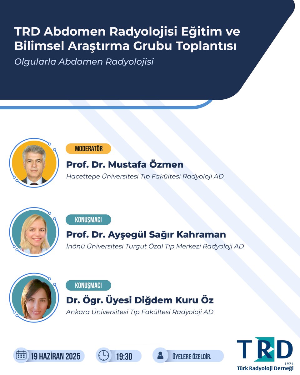 📅 19 Haziran 2025 | 19:30

🔹 TRD Abdomen Radyolojisi Eğitim ve Bilimsel Araştırma Grubu Toplantısı

🔸 Konu: Olgularla Abdomen Radyolojisi