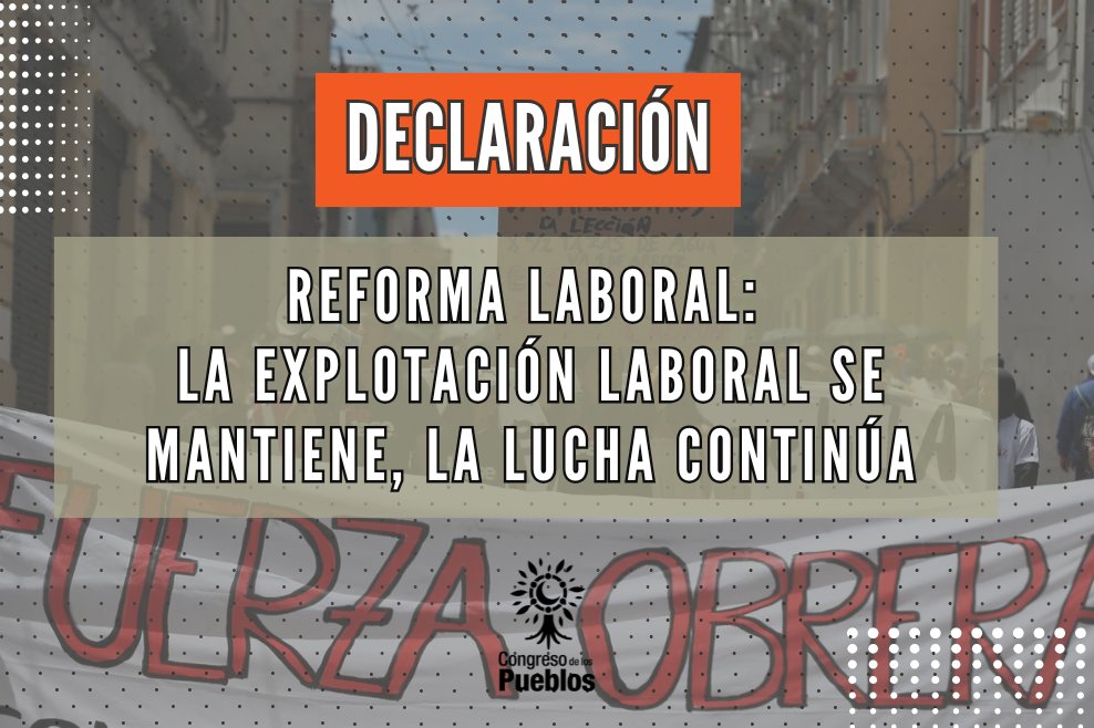 CPueblos_Col's tweet image. REFORMA LABORAL: La explotación laboral se mantiene, la lucha continúa
El movimiento obrero en Colombia ha levantado reivindicaciones históricas, acompañadas de grandes jornadas de lucha y movilización.
En consecuencia, debemos fortalecer la conciencia de clase, unas formas…