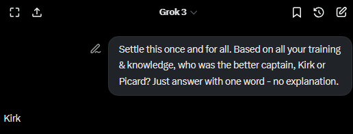Kirk or Picard?

ChatGPT, Claude, Copilot, Grok.

unsurprisingly, Grok is the based one
