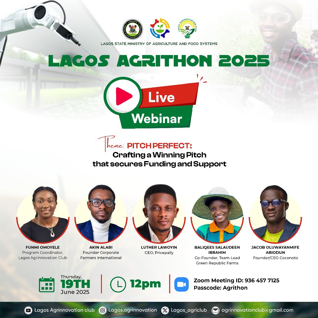 Participants at the just concluded webinar that was themed Pitch Perfect: Crafting a Winning Pitch that secure Funding and Support. 

It was indeed educative and it’s all thanks to our guest speakers who were winners at Lagos Agrithon 2024. 

Registration for Lagos Agrithon 2025