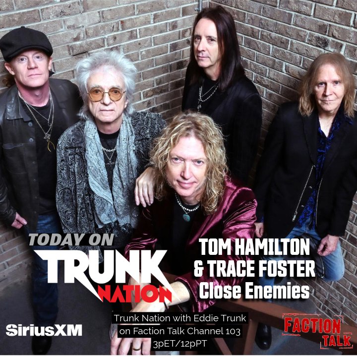Trunk Nation on SXM Faction Talk Channel 103 (@trunknationsxm) on Twitter photo Today on #TrunkNation:
<a href="/EddieTrunk/">Eddie Trunk</a> is joined by <a href="/Aerosmith/">Aerosmith</a> bassist <a href="/THaerosmith/">Tom Hamilton</a> & #TraceFoster to discuss their new band <a href="/CloseEnemiesX/">Close Enemies</a>, the new single, Rain, upcoming tour dates & more!
LIVE on <a href="/factiontalkxl/">Faction Talk XL</a> from 3-5pET or anytime on the <a href="/SIRIUSXM/">SiriusXM</a> app: siriusxm.com/trunknation Today on #TrunkNation:
<a href="/EddieTrunk/">Eddie Trunk</a> is joined by <a href="/Aerosmith/">Aerosmith</a> bassist <a href="/THaerosmith/">Tom Hamilton</a> & #TraceFoster to discuss their new band <a href="/CloseEnemiesX/">Close Enemies</a>, the new single, Rain, upcoming tour dates & more!
LIVE on <a href="/factiontalkxl/">Faction Talk XL</a> from 3-5pET or anytime on the <a href="/SIRIUSXM/">SiriusXM</a> app: siriusxm.com/trunknation