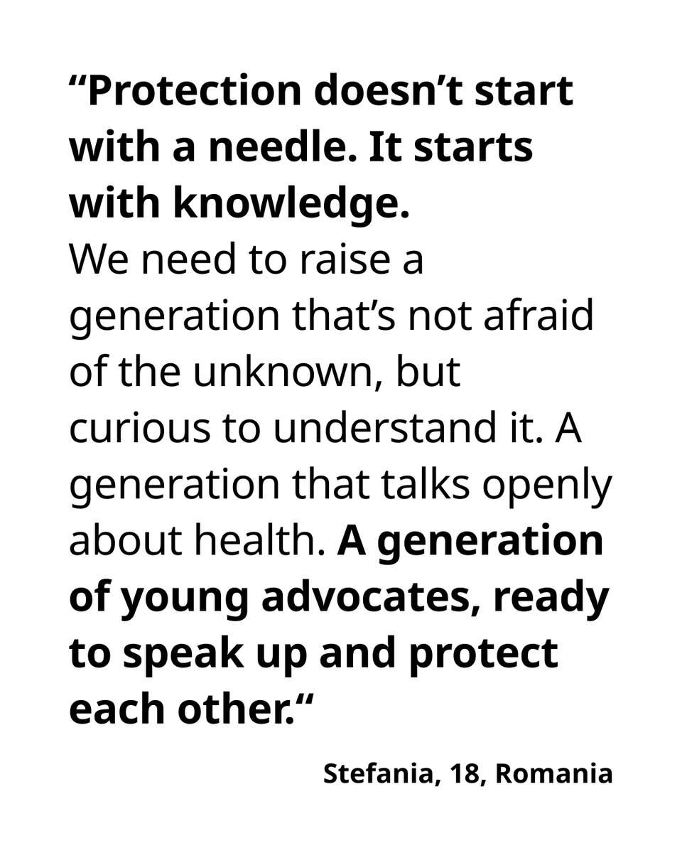 "It’s our health. Our future. And we have a right to understand it and act upon it."
 
At  the Global Cervical Cancer Elimination Forum, Stefania, 18, from  Romania delivers a powerful call to action: ensure HPV vaccination and  education in schools everywhere.