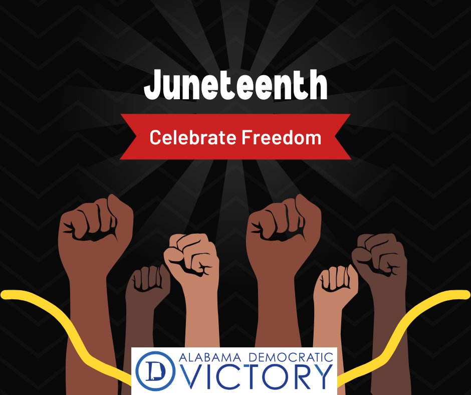 DemVictoryAL's tweet image. Celebrate FREEDOM! Happy Juneteenth! #Juneteenth #ForwardForFreedom #alpolitics