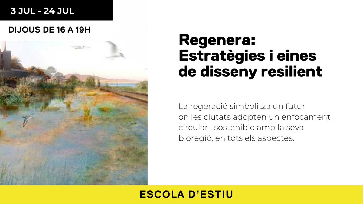Regenera: Estratègies i eines de disseny resilient 
📅 3 al 24 de juliol de 2025
 🕓Dijous de 16 a 19 h
 ⏱ Durada: 12 hores
🌐 En línia

Inscripcions obertes! escolasert.com/ca/oferta-form…