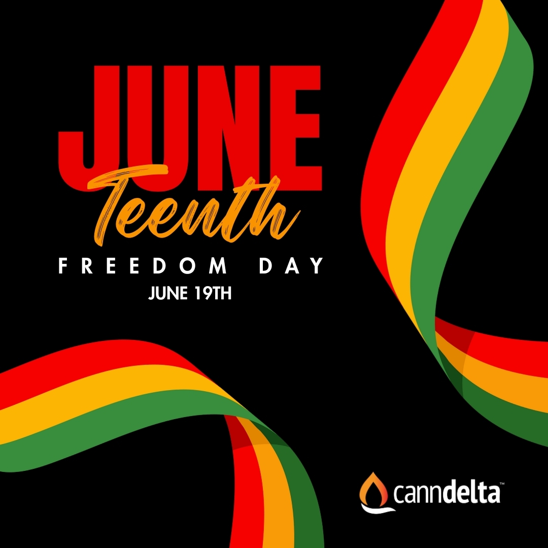 Today we honor freedom, resilience, and progress.
CannDelta stands in solidarity as we continue working toward an equitable future in cannab!s and beyond.