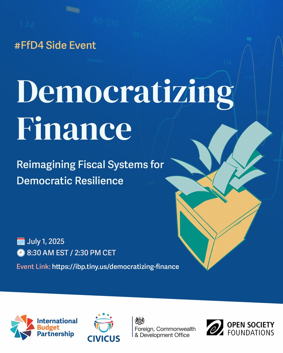 Join our #FfD4 side event on 'Democratizing Finance: Reimagining Fiscal Systems for Democratic Resilience' in collaboration with <a href="/CIVICUSalliance/">CIVICUS</a> <a href="/FCDOGovUK/">Foreign, Commonwealth & Development Office</a> and <a href="/OpenSociety/">Open Society Foundations</a>. 
🗓️ July 1, 2025 
🕣 8:30am EST / 2:30pm CET
Register to participate online: ibp.tiny.us/democratizing-…
The