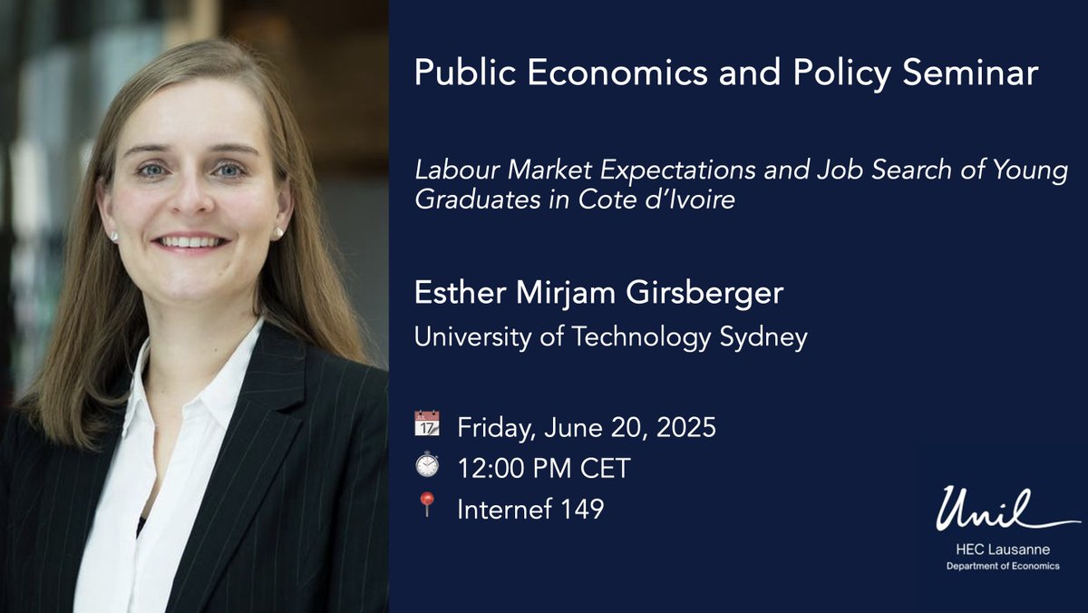 📢 We're very happy to host Esther Mirjam Girsberger from <a href="/UTSEngage/">UTS</a> for the Public Economics and Policy Seminar. She'll present: "Labour Market Expectations and Job Search of Young Graduates in Cote d'Ivoire".🌟 #EconomicsSeminar #UNILEcon
👉 Details: bit.ly/4lf2N5A
