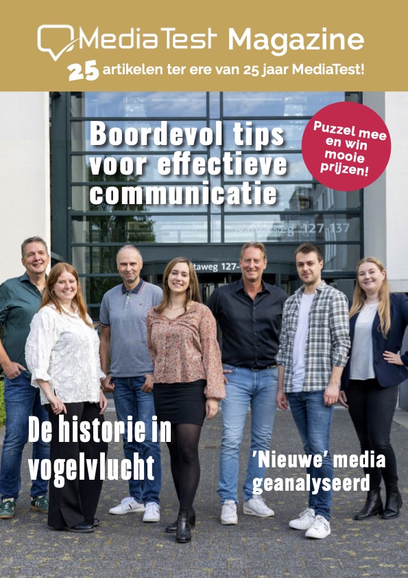 Afgelopen jaar vierden we met MediaTest ons 25-jarig bestaan en met trots presenteren we je hierbij ons jubileum-magazine. Een blad vol met tips voor effectieve media, onze historie in vogelvlucht en uitdagende puzzels.

Downloaden: mediatest.nl/download/media…