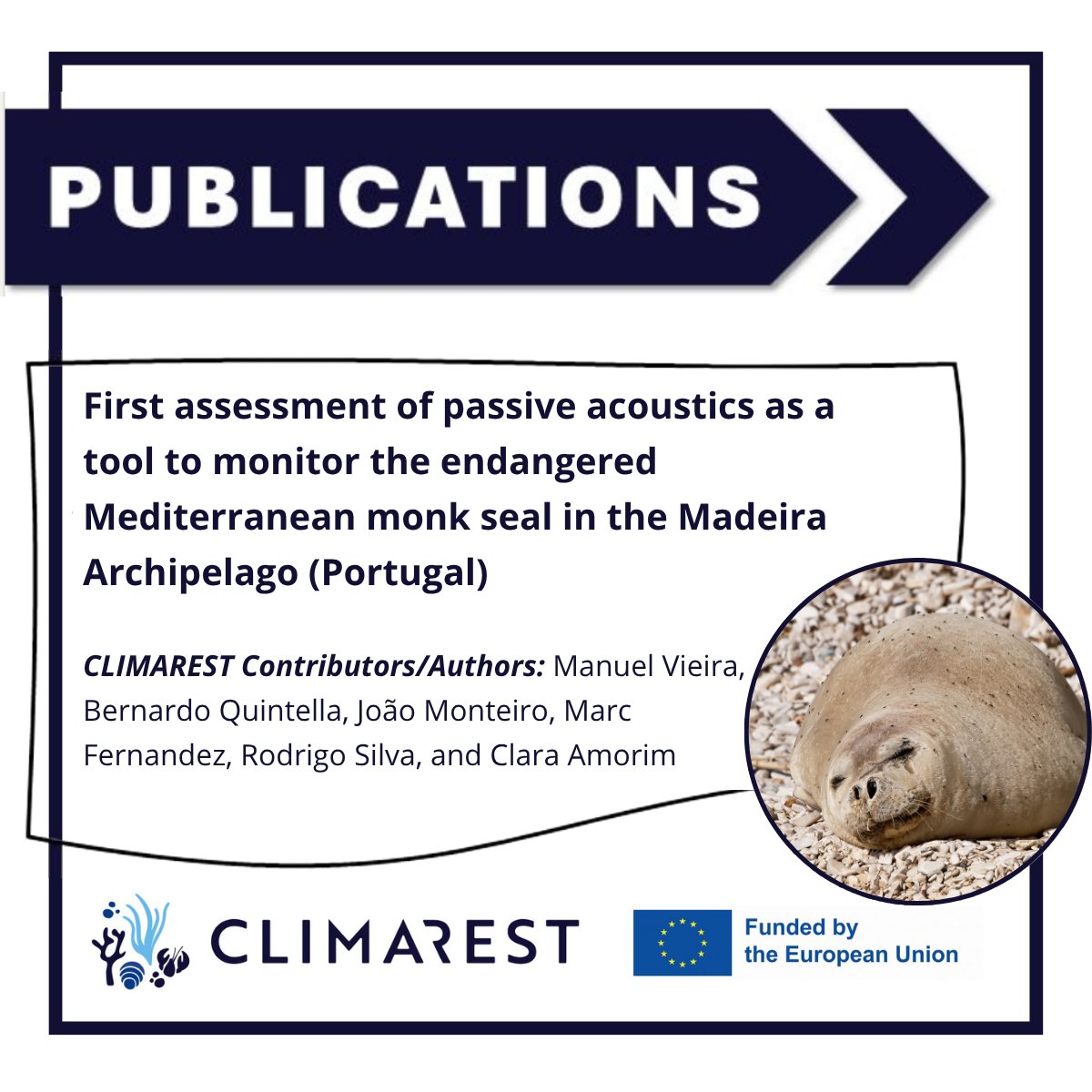 Publication 8️⃣ First assessment of passive acoustics as a tool to monitor the endangered Mediterranean monk seal in the Madeira Archipelago (Portugal) 🦭

For more on the article, check out our blog post 👇

climarest.eu/blogs/using-un…

#EUMissions #marine #restoration #HorizonEU
