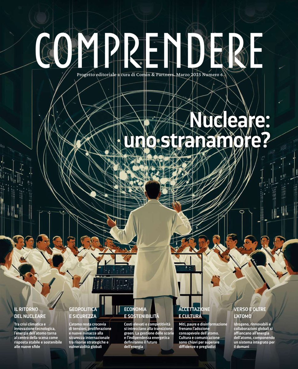 Nel dibattito globale sul futuro energetico, il #nucleare gioca un ruolo cruciale. Abbiamo affrontato il tema nel sesto numero di #Comprendere, il progetto editoriale di Comin &amp; Partners coordinato dal Prof. Giulio Sapelli.
📖Leggi la rivista completa: cominandpartners.com/comprendere/