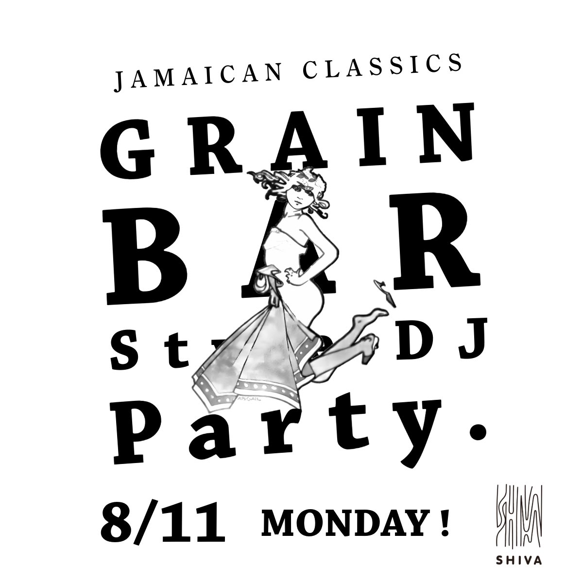 次回GRAINは8/11(月)お盆に開催です！

𝗕𝗮𝗿 𝗦𝘁𝘆𝗹𝗲 𝗗𝗝 𝗣𝗮𝗿𝘁𝘆.
𝗚𝗥𝗔𝗜𝗡

2025年8月11日 月曜日
プレイタイム 午後9時～
チャージ ¥500
選曲 : JAMAICAN CLASSICSなど

BAR SHIVA <a href="/djbarshiva/">BAR SHIVA</a> 
名古屋市中区新栄1-5-25第2Mビル2F
052-252-5778

#shiva #ska #rocksteady #reggae #soul