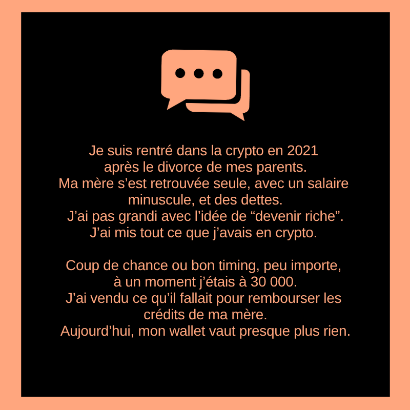 Je suis rentré dans la crypto en 2021 après le divorce de mes parents. Ma mère s’est retrouvée seule, avec un salaire minuscule, et des dettes.
J’ai pas grandi avec l’idée de “devenir riche”.
J’ai mis tout ce que j’avais en crypto.

Coup de chance ou bon timing, peu importe, à un