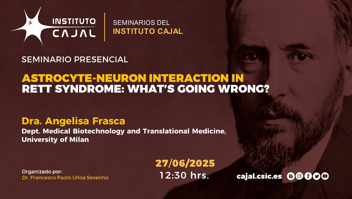 Instituto Cajal-Centro de Neurociencias Cajal-CSIC (@institutocajal) on Twitter photo El próximo Viernes, 27 de junio a las 12:30 hrs. en la Sala Washington Buño del #InstitutoCajal, seminario presencial de <a href="/AngelisaFrasca/">angelisa frasca</a> (University of Milan), con el título: "Astrocyte-Neuron Interaction in Rett Syndrome: What’s Going Wrong?". El próximo Viernes, 27 de junio a las 12:30 hrs. en la Sala Washington Buño del #InstitutoCajal, seminario presencial de <a href="/AngelisaFrasca/">angelisa frasca</a> (University of Milan), con el título: "Astrocyte-Neuron Interaction in Rett Syndrome: What’s Going Wrong?".