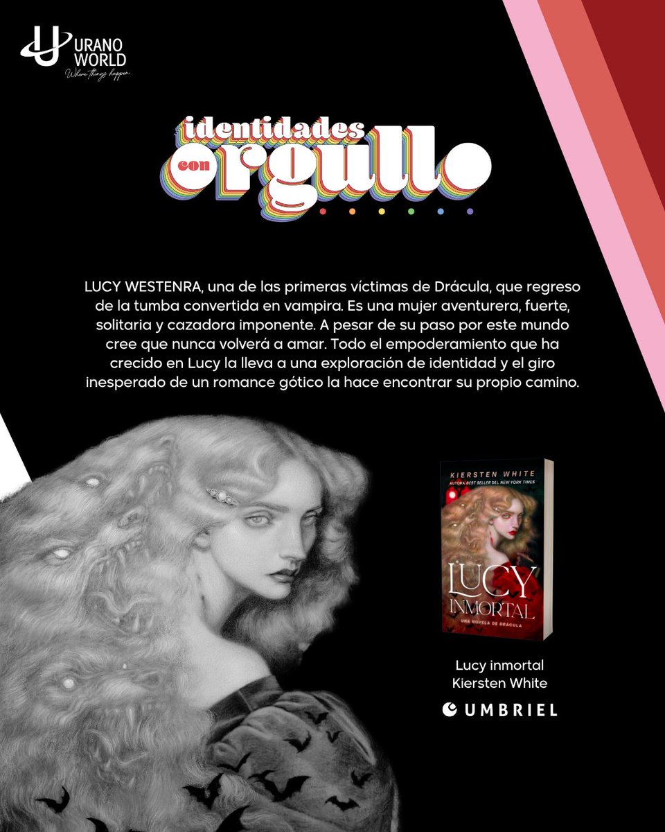 Ed. Urano España (@ediciones_urano) on Twitter photo #IdentidadesConOrgullo como Lucy Westenra, protagonista de la nueva novela de <a href="/kierstenwhite/">Kiersten White</a>... Os invitamos a conocerla... #LeamosConOrgullo #LucyInmortal #Umbriel #IdentidadesConOrgullo como Lucy Westenra, protagonista de la nueva novela de <a href="/kierstenwhite/">Kiersten White</a>... Os invitamos a conocerla... #LeamosConOrgullo #LucyInmortal #Umbriel