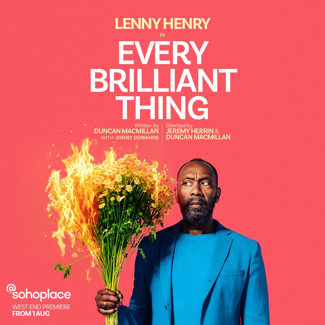 @sohoplace (@sohoplacelondon) on Twitter photo Lenny Henry stars in the global phenomenon EVERY BRILLIANT THING opening <a href="/sohoplacelondon/">@sohoplace</a> in just 6 weeks time! 💐
🎟️ sohoplace.org/shows/every-br… Lenny Henry stars in the global phenomenon EVERY BRILLIANT THING opening <a href="/sohoplacelondon/">@sohoplace</a> in just 6 weeks time! 💐
🎟️ sohoplace.org/shows/every-br…